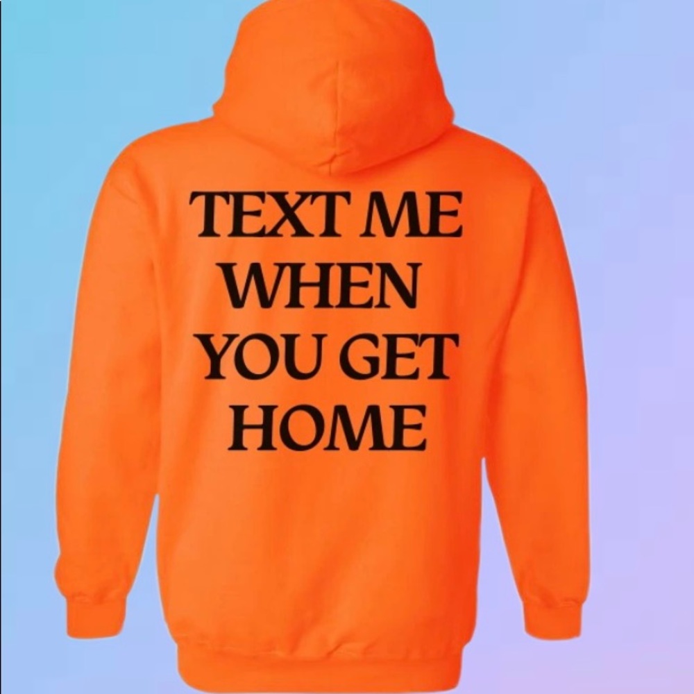 LG Text Me When You Get Home Hoodie